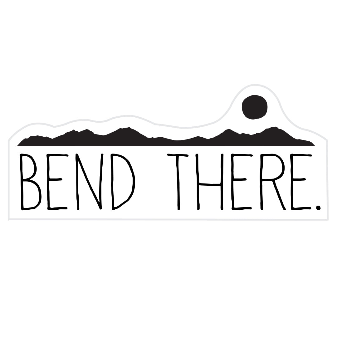 Sticker for Bend, Oregon. Whether you're a local or someone who fell in love with the charm of this Central Oregon town, this sticker is a fun way to share your Bend experiences.  Stick this on your travel gear, water bottle, or laptop to showcase your Bend pride and share the joy of having "Bend There." 